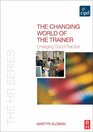 The Changing World of the Trainer Emerging Good Practice