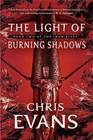 The Light of Burning Shadows (Iron Elves, Bk. 2)