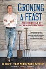 Growing a Feast The Chronicle of a FarmtoTable Meal