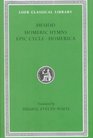 Hesiod The Homeric Hymns and Homerica