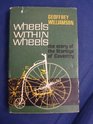 Wheels within Wheels Story of the Starleys of Coventry