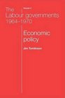 The Labour Governments 19641970 Economic Policy Volume 3 Second Edition