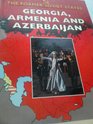Georgia Armenia and Azerbaijan