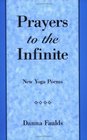 Prayers to the Infinite New Yoga Poems