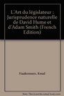 L'Art du lgislateur  Jurisprudence naturelle de David Hume et d'Adam Smith