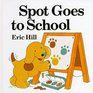 Spot Goes to School