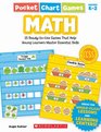 Pocket Chart Games Grades K2 Math 15 ReadytoUse Games That Help Young Learners Master Essential Skills