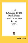 The 1000000 Pound BankNote And Other New Stories
