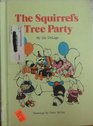 The Squirrel's Tree Party