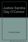 Justice Sandra Day O'Connor