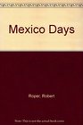 Mexico Days