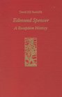 Edmund Spenser A Reception History