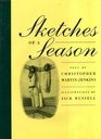Sketches of a Season