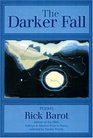 The Darker Fall Poems