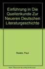 Einfhrung in Die Quellenkunde Zur Neueren Deutschen Literaturgeschichte