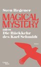 Magical Mystery oder Die Rckkehr des Karl Schmidt