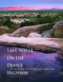 Last Water on the Devil's Highway A Cultural and Natural History of Tinajas Altas