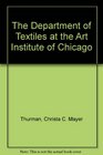 The Department of Textiles at the Art Institute of Chicago