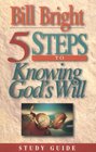 5 Steps to Knowing God's Will Study Guide