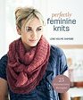 Perfectly Feminine Knits 25 Distinctive Designs