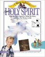 I Want to Know About  the Holy Spirit