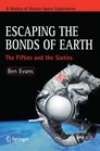 Escaping the Bonds of Earth The Fifties and the Sixties