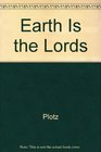 Earth Is the Lords