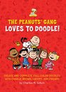 The Peanuts Gang Loves to Doodle Create and Complete FullColor Pictures with Charlie Brown Snoopy and Friends
