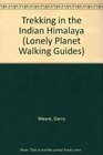 Lonely Planet Trekking in the Indian Himalaya