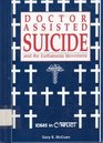 Doctor Assisted Suicide And the Euthanasia Movement