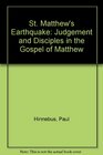 St Matthew's Earthquake Judgement and Disciples in the Gospel of Matthew