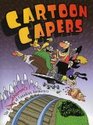 Cartoon Capers The History of Canadian Animators