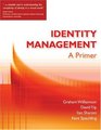 Identity Management A Primer