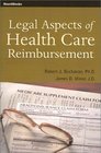 Legal Aspects of Health Care Reimbursement