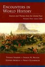 Encounters in World History  Sources and Themes from the Global Past Volume Two