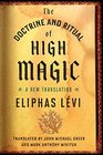 The Doctrine and Ritual of High Magic A New Translation