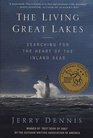 The Living Great Lakes  Searching for the Heart of the Inland Seas