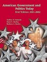 American Government and Politics Today 20012002 Brief Edition