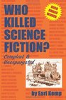 Who Killed Science Fiction Compleat  Unexpurgated