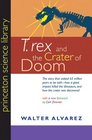 T rex and the Crater of Doom