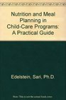 Nutrition and Meal Planning in ChildCare Programs A Practical Guide