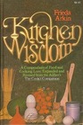 Kitchen Wisdom: A Compendium of Food and Cooking Lore