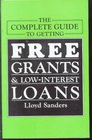 Complete Guide to Getting Free Grants and Low Interest Loans