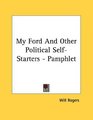 My Ford And Other Political SelfStarters  Pamphlet