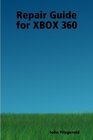 Repair Guide for XBOX 360