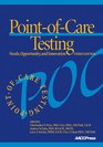 PointofCare Testing Needs Opportunity and Innovation 3rd Edition