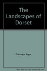 The Landscapes of Dorset