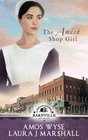 The Amish Shop Girl Barnville Stories