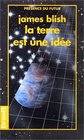 La terre est une ide