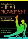 Introduction to Human Movement An The Sciences of Physical Education